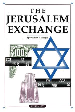 The Jerusalem Exchange de Ron Lev