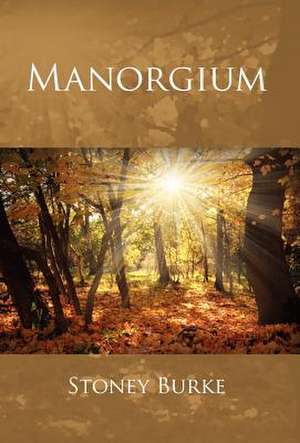 Manorgium de Stoney Burke