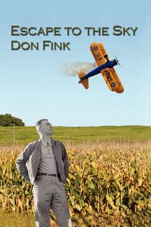 Escape to the Sky de Donald E. Fink