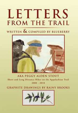 Letters from the Trail de Blueberry