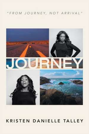 Journey de Kristen Danielle Talley