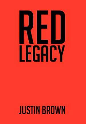 Brown, J: Red Legacy