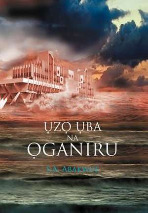 UZO UBA NA OGANIRU de S. A. Abakwue