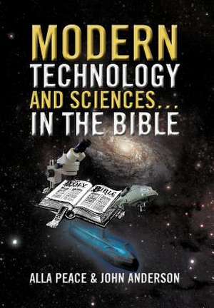 Modern Technology and Sciences... in the Bible de Alla Peace