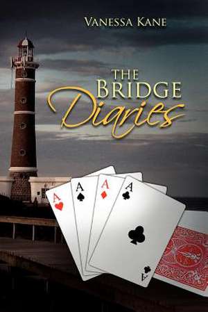 The Bridge Diaries de Vanessa Kane