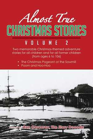 Almost True Christmas Stories Volume 2 de Ron Corcoran