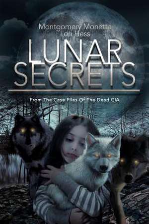 Lunar Secrets de Montgomery Monette