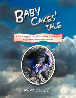 Baby Cakes' Tale de Mary Osgood