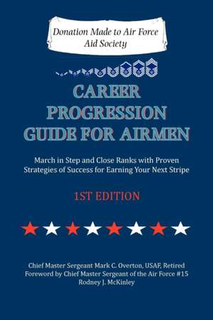 Career Progression Guide for Airmen de Mark C. Overton