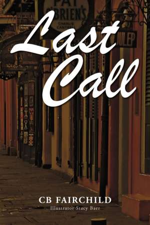 Last Call de Cb Fairchild