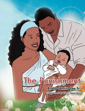 The Punishment de Andre Jamiro Lee Sr