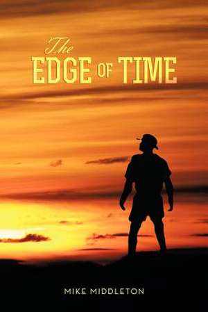 The Edge of Time de Mike Middleton