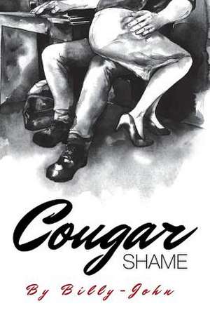 Cougar Shame de Billy-John