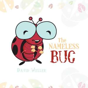 The Nameless Bug de David Weller