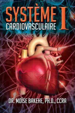 Système Cardiovasculaire I de CCRA Moïse Bakehe