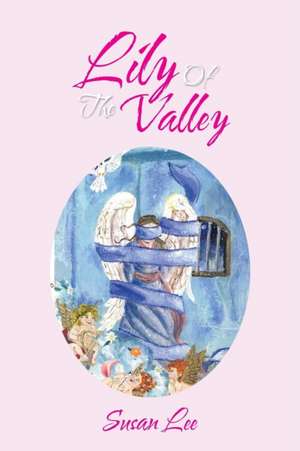 Lily Of The Valley de Susan Lee