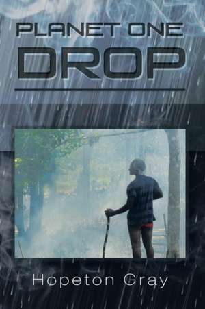 Planet One Drop de Hopeton Gray