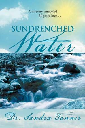 Sundrenched Water de Sandra Tanner