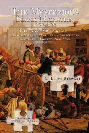 The Mysterious Black Migration 1800-1820 de L. Lloyd Stewart