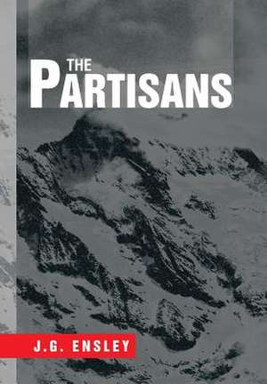 The Partisans de J. G. Ensley