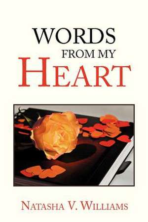 Words from My Heart de Natasha V. Williams