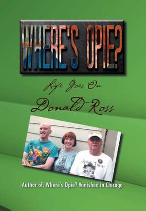 Where's Opie? de Donald Frcs Ross