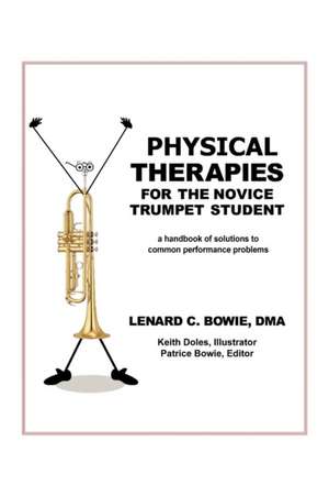 Trumpet Therapies de Lenard C. Dma Bowie