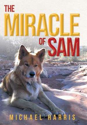 The Miracle of Sam de Michael Harris