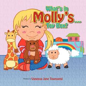 What's in Molly's...Toybox? de Vanessa Jane Townsend