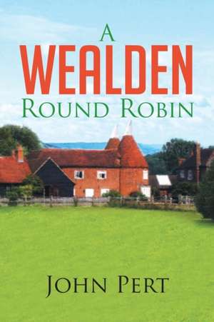 A Wealden Round Robin de John Pert