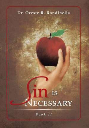 Rondinella, O: Sin Is Necessary Book II