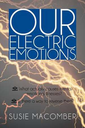 Our Electric Emotions de Susie Macomber