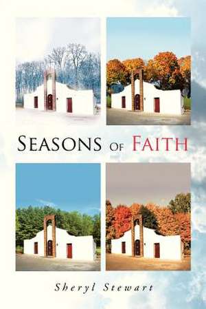 Seasons of Faith de Sheryl Stewart