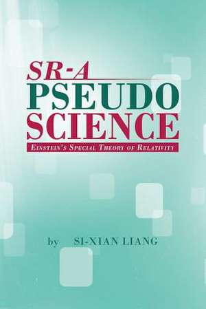 SR - A PSEUDOSCIENCE de Si-Xian Liang