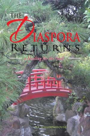 The Diaspora Returns de O. F. Willisomhouse