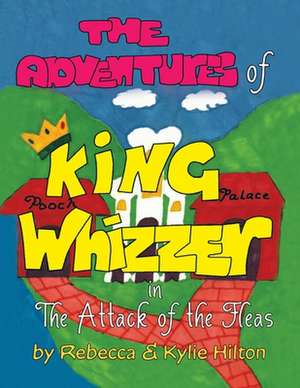 The Adventures of King Whizzer de Rebecca