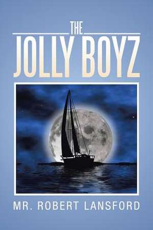 The Jolly Boyz de Robert F. Lansford