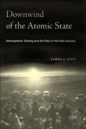 Downwind of the Atomic State de James C Rice