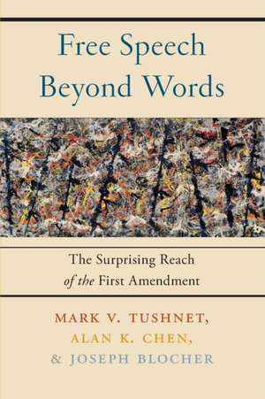Free Speech Beyond Words de Mark V Tushnet