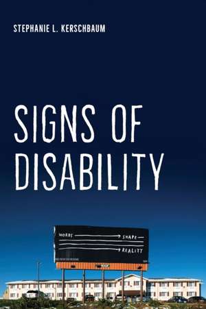 Signs of Disability de Stephanie L. Kerschbaum