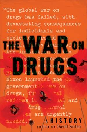 The War on Drugs – A History de David Farber