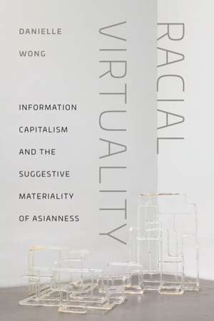 Racial Virtuality de Danielle Wong