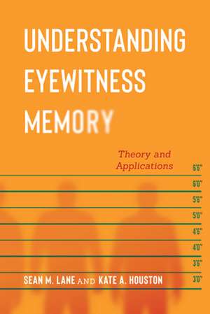 Understanding Eyewitness Memory de Sean M. Lane