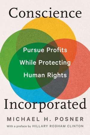 Conscience Incorporated de Michael H. Posner