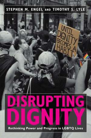 Disrupting Dignity de Stephen M. Engel