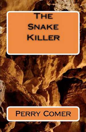 The Snake Killer de Perry Comer