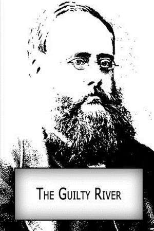 The Guilty River de Wilkie Collins