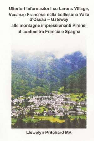 Ulteriori Informazioni Su Laruns Village, Vacanze Francese Nella Bellissima Valle D'Ossau - Gateway Alle Montagne Impressionanti Pirenei Al Confine Tr: Una Charlie O'Brien, Investigatore Privato Misterio de Llewelyn Pritchard Ma