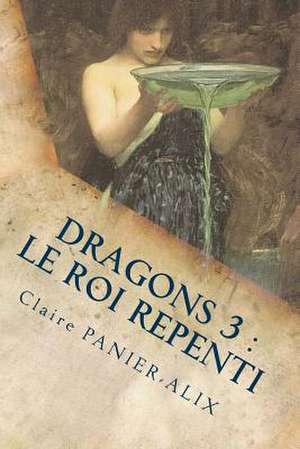 Dragons 3 de Panier-Alix, Claire