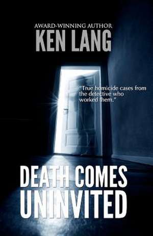 Death Comes Uninvited de Ken Lang